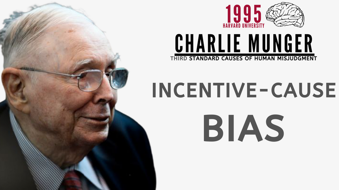 Charlie Munger on Incentive-Cause Bias. | Harvard University 1995【C:C.M Ep.73】