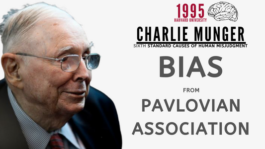 Charlie Munger on Bias from Pavlovian Association. | Harvard University 1995【C:C.M Ep.75】