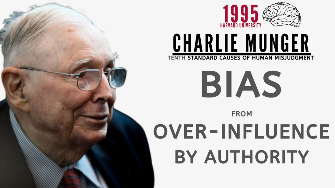 Charlie Munger on Bias from Over-Influence by Authority. | Harvard University 1995【C:C.M Ep.79】