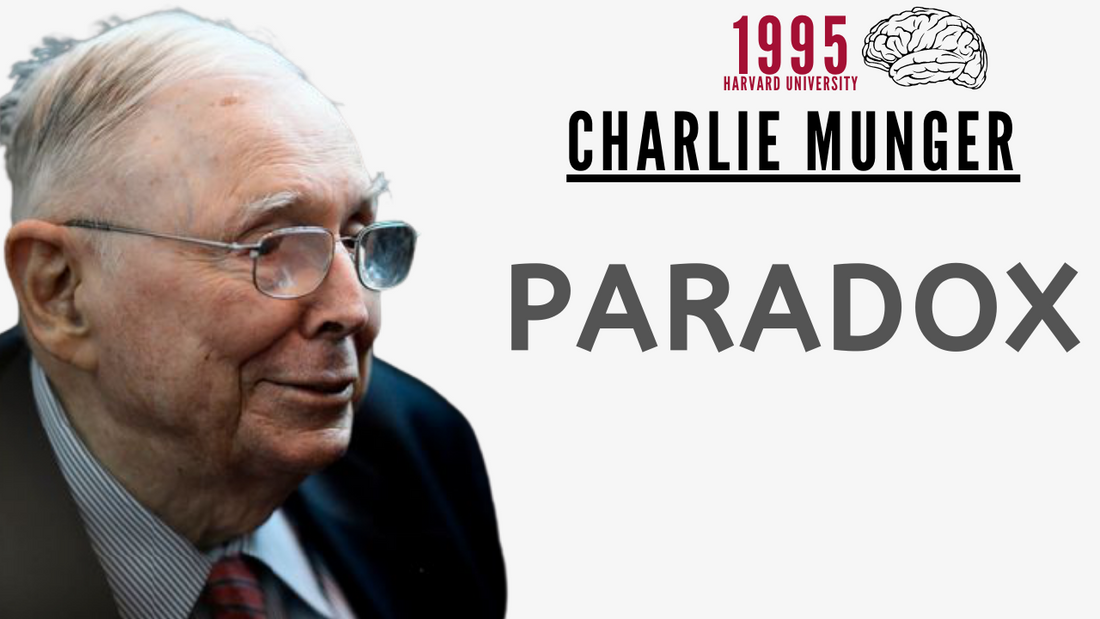 Charlie Munger on Paradox. | Harvard University 1995【C:C.M Ep.93】