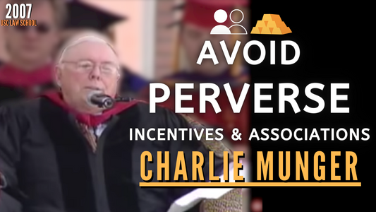 Charlie Munger: Avoid Perverse Incentives System & Associations. | USC 2007【C:C.M Ep.167】