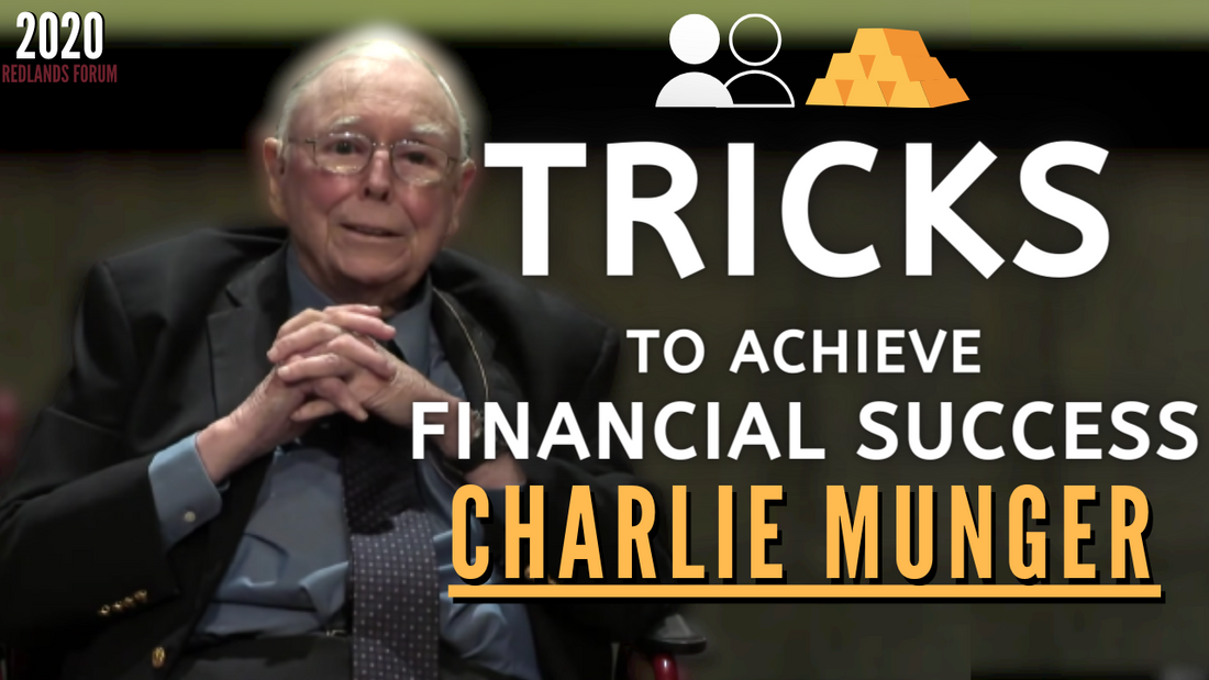 Charlie Munger: Tricks to Achieve Financial Success. | Redlands Forum 2020【C:C.M Ep.184】