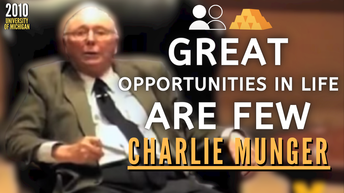 Charlie Munger's Life Advice on Seizing Opportunity. | University of Michigan 2010【C:C.M Ep.197】