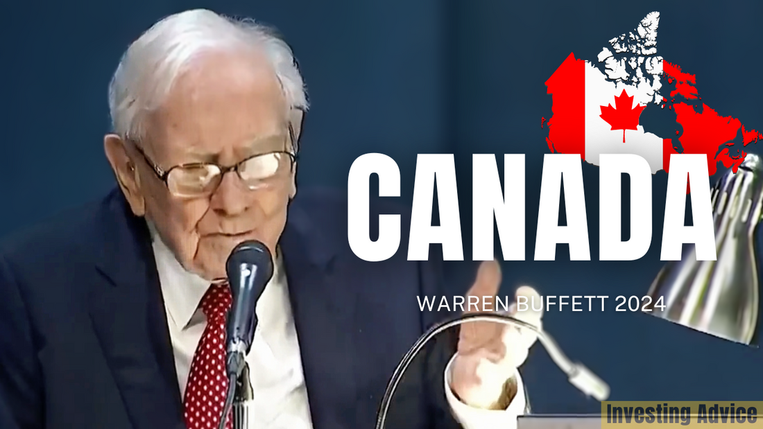 Warren Buffett on Investing in Canada | Berkshire Hathaway 2024